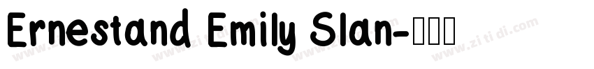 Ernestand Emily Slan字体转换